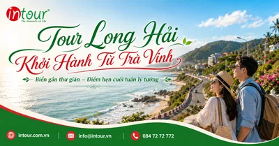 Tour Long Hải Khởi Hành Từ Trà Vinh Trọn Gói Cho Công Ty, Gia Đình