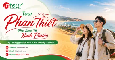 Tour Phan Thiết Khởi Hành Từ Bình Phước Trọn Gói Cho Công Ty, Gia Đình
