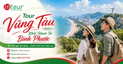 Tour Vũng Tàu Khởi Hành Từ Bình Phước Trọn Gói Cho Công Ty, Gia Đình