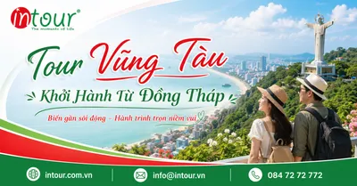 Tour Vũng Tàu Khởi Hành Từ Đồng Tháp Trọn Gói Cho Công Ty, Gia Đình
