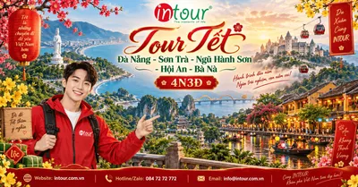 Du Lịch Tết 2027: Tour Đà Nẵng - Sơn Trà - Ngũ Hành Sơn - Hội An - Bà Nà 4 Ngày 3 Đêm