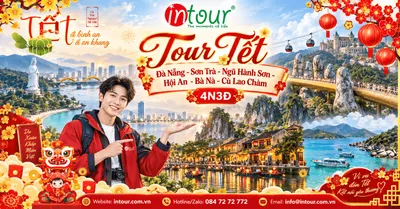 Du Lịch Tết 2027: Tour Đà Nẵng - Sơn Trà - Ngũ Hành Sơn - Hội An - Bà Nà - Cù Lao Chàm 4 Ngày 3 Đêm