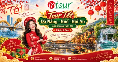 Du Lịch Tết 2027: Tour Đà Nẵng - Huế - Hội An - Suối Khoáng Thần Tài 5 Ngày 4 Đêm