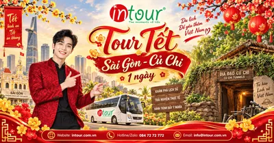 Du Lịch Tết 2027: Tour Sài Gòn - Địa Đạo Củ Chi 1 Ngày