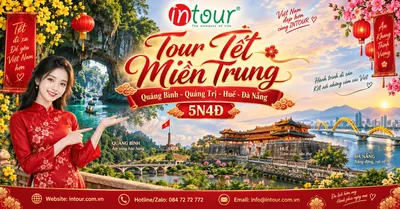 Du Lịch Tết 2027: Tour Miền Trung Quảng Bình - Quảng Trị - Huế - Đà Nẵng 5 Ngày 4 Đêm