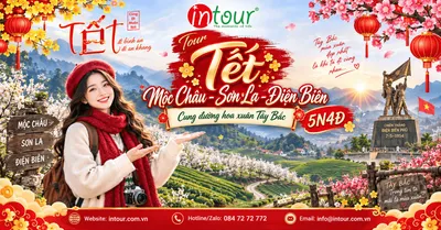 Du Lịch Tết 2027: Tour Mộc Châu - Sơn La - Điện Biên 5 Ngày 4 Đêm