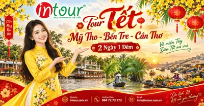 Du Lịch Tết 2027: Tour Mỹ Tho - Bến Tre - Cần Thơ 2 Ngày 1 Đêm