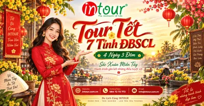 Du Lịch Tết 2027: Tour 7 Tỉnh Đồng Bằng Sông Cửu Long 4 Ngày 3 Đêm