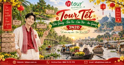 Du Lịch Tết 2027: Tour Tiền Giang - Bến Tre - Cần Thơ - An Giang 3 Ngày 2 Đêm