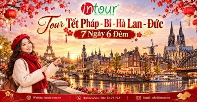 Du Lịch Tết 2027: Tour Pháp - Bỉ - Hà Lan - Đức 7 Ngày 6 Đêm