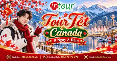 Du Lịch Tết 2027: Tour Canada 9 Ngày 8 Đêm