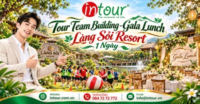 Tour Team Building - Gala Lunch Làng Sỏi Resort 1 Ngày
