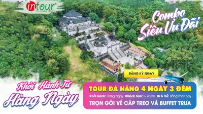 Tour Du Lịch Đà Nẵng Huế Động Thiên Đường 4 Ngày 3 Đêm: Lăng Khải Định - Hoành Thành - Bà Nà