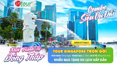 Tour Đồng Tháp Singapore Trọn Gói Năm 2025