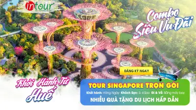 Tour Huế Singapore Trọn Gói Năm 2025