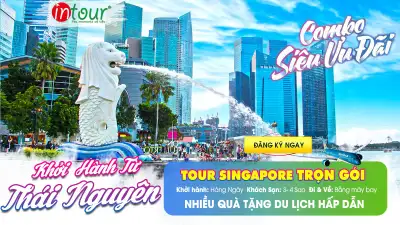 Tour Thái Nguyên Singapore Trọn Gói Năm 2025