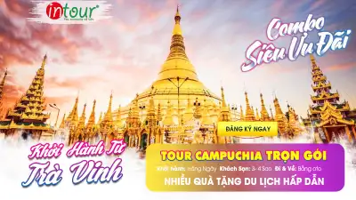 Tour Trà Vinh Campuchia Trọn Gói 2025