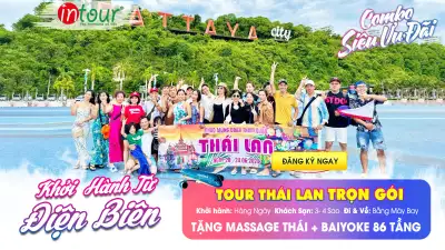 Tour Điện Biên Thái Lan Trọn Gói 2025
