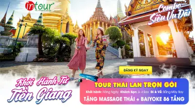 Tour Tiền Giang Thái Lan Trọn Gói 2025