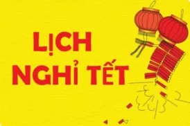 Lịch nghỉ Tết Nguyên đán chính thức của người lao động