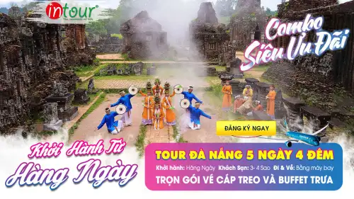 Tour Du Lịch Đà Nẵng Hội An Huế Quảng Bình 5 Ngày 4 Đêm: Thánh Địa Mỹ Sơn - Hoàng Thành - Động Thiên Đường