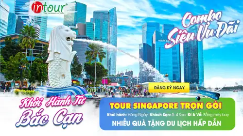 Tour Bắc Kạn Singapore Trọn Gói Năm 2025