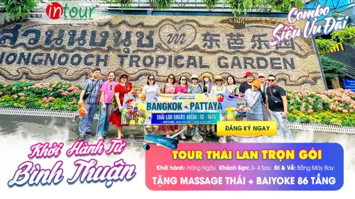 Tour Bình Thuận Thái Lan Trọn Gói 2025