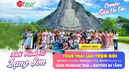Tour Lạng Sơn Thái Lan Trọn Gói 2025