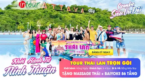 Tour Ninh Thuận Thái Lan Trọn Gói 2025