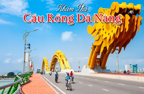 Cầu Rồng Đà Nẵng: Lịch Phun Lửa, Phun Nước, Góc Ngắm Đẹp & Đường Đi