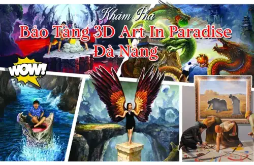 Bảo Tàng Tranh 3D Art In Paradise Đà Nẵng