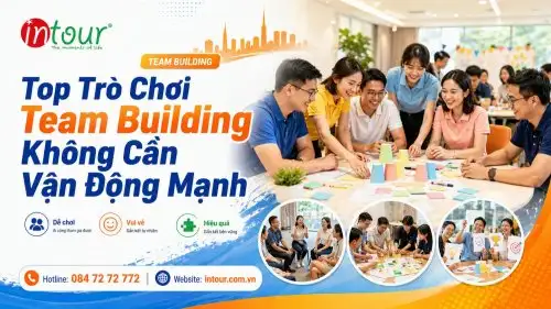 Top Trò Chơi Team Building Không Cần Vận Động Mạnh