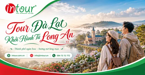 Tour Đà Lạt Khởi Hành Từ Long An Trọn Gói Cho Công Ty, Gia Đình