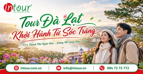 Tour Đà Lạt Khởi Hành Từ Sóc Trăng Trọn Gói Cho Công Ty, Gia Đình