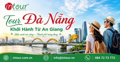Tour Đà Nẵng Khởi Hành Từ An Giang Trọn Gói Cho Công Ty, Gia Đình