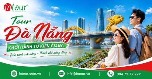 Tour Đà Nẵng Khởi Hành Từ Kiên Giang Trọn Gói Cho Công Ty, Gia Đình