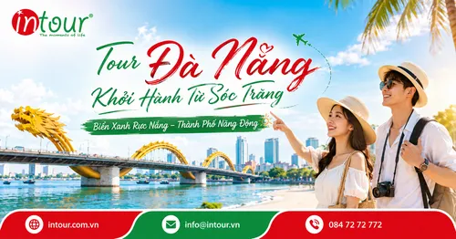 Tour Đà Nẵng Khởi Hành Từ Sóc Trăng Trọn Gói Cho Công Ty, Gia Đình