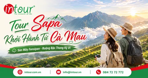 Tour Sapa Khởi Hành Từ Cà Mau Trọn Gói, Lịch Trình Đẹp