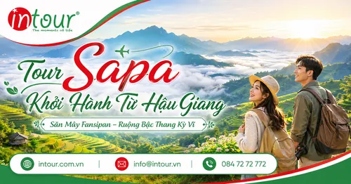 Tour Sapa Khởi Hành Từ Hậu Giang Trọn Gói, Lịch Trình Đẹp