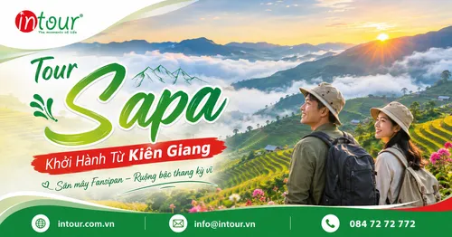 Tour Sapa Khởi Hành Từ Kiên Giang Trọn Gói, Lịch Trình Đẹp