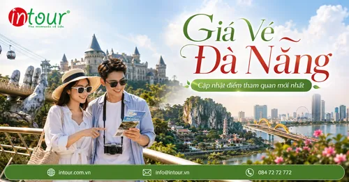 Cập Nhật Giá Vé Các Địa Điểm Tham Quan Ở Đà Nẵng Mới Nhất