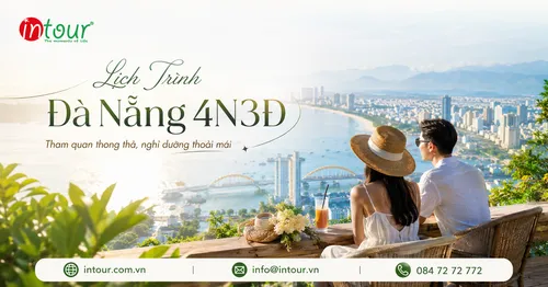 Lịch Trình Du Lịch Đà Nẵng 4 Ngày 3 Đêm Đi Đâu Hợp Lý? Gợi Ý Cho Gia Đình, Công Ty