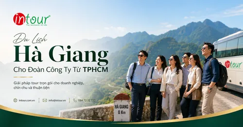 Du Lịch Hà Giang Cho Đoàn Công Ty Từ TPHCM Cần Lưu Ý Gì?
