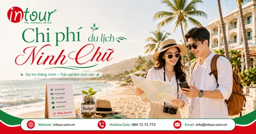 Chi Phí Du Lịch Ninh Chữ Cần Bao Nhiêu Tiền? Dự Trù Theo 2N1Đ, 3N2Đ