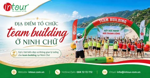 Địa Điểm Tổ Chức Team Building Ở Ninh Chữ Cho Công Ty