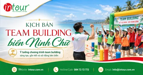 Kịch Bản Team Building Biển Ninh Chữ Cho Công Ty, Khách Đoàn