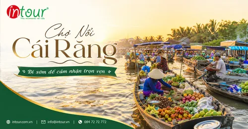 Chợ Nổi Cái Răng Cần Thơ Đi Mấy Giờ, Có Gì Trải Nghiệm?