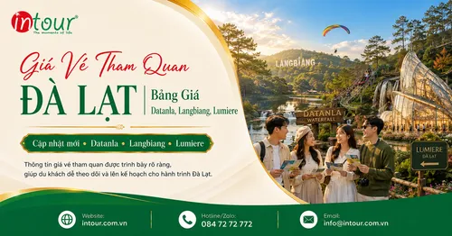 Bảng Giá Vé Tham Quan Đà Lạt 2026: Datanla, Langbiang, Lumiere, Ga Đà Lạt Và Các Điểm Nổi Bật