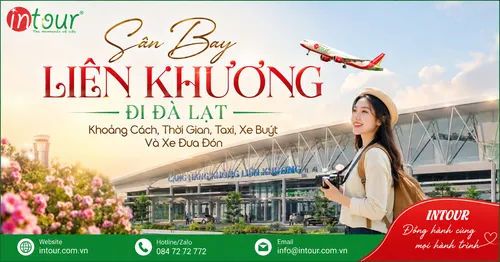 Sân Bay Liên Khương Đi Đà Lạt: Khoảng Cách, Thời Gian, Taxi, Xe Buýt Và Xe Đưa Đón