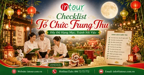 Checklist Tổ Chức Trung Thu Đầy Đủ Hạng Mục, Tránh Sót Việc